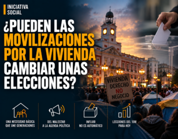¿Pueden las movilizaciones por la vivienda cambiar unas elecciones?